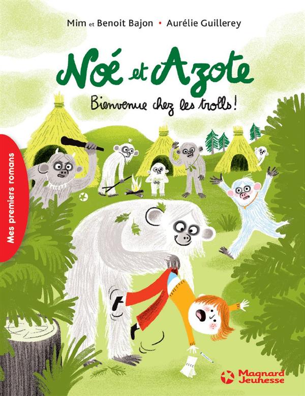 NOE ET AZOTE 3 - BIENVENUE CHEZ LES TROLLS !