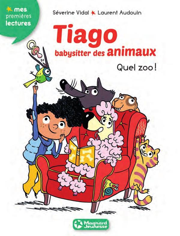 TIAGO, BABY-SITTER DES ANIMAUX 1 - QUEL ZOO !