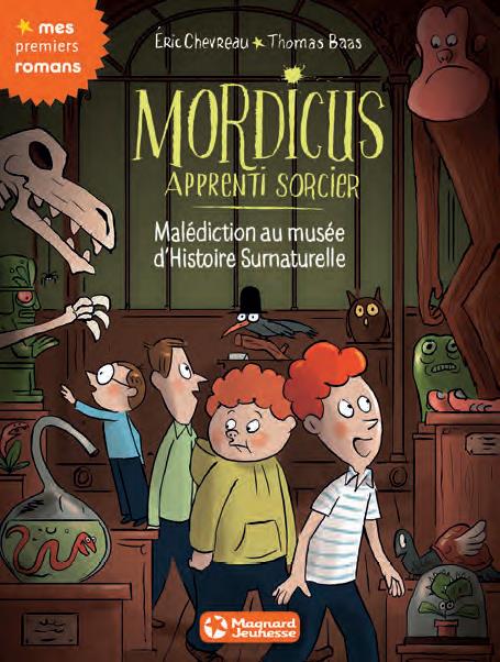 MORDICUS, APPRENTI SORCIER 6 - MALEDICTION AU MUSEE D'HISTOIRE SURNATURELLE