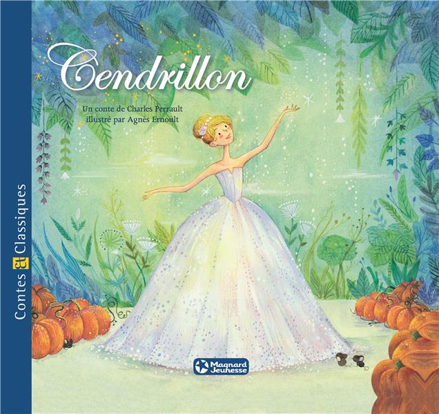 CENDRILLON - CONTES ET CLASSIQUES