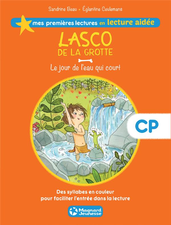 LASCO DE LA GROTTE 4 - LE JOUR DE L'EAU QUI COURT LECTURE AIDEE