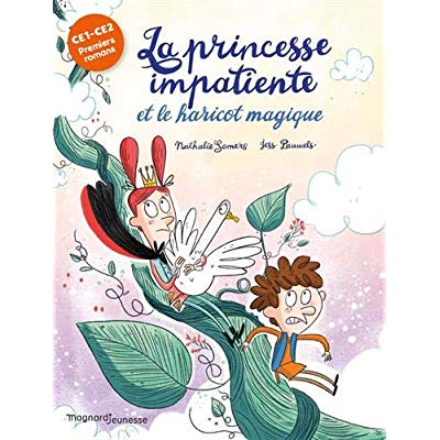 LA PRINCESSE IMPATIENTE ET LE HARICOT MAGIQUE