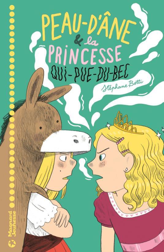 PEAU D'ANE ET LA PRINCESSE QUI PUE DU BEC