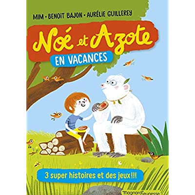 NOE ET AZOTE EN VACANCES