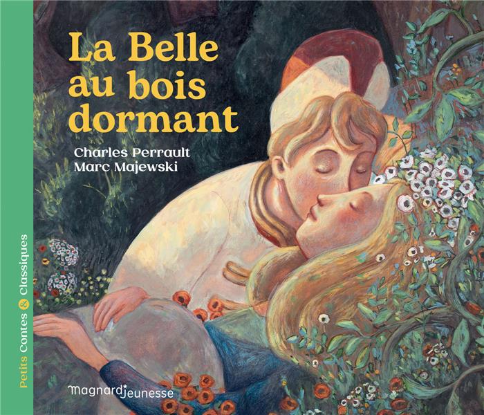 LA BELLE AU BOIS DORMANT - PETITS CONTES ET CLASSIQUES