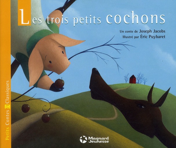 LES TROIS PETITS COCHONS - PETITS CONTES ET CLASSIQUES