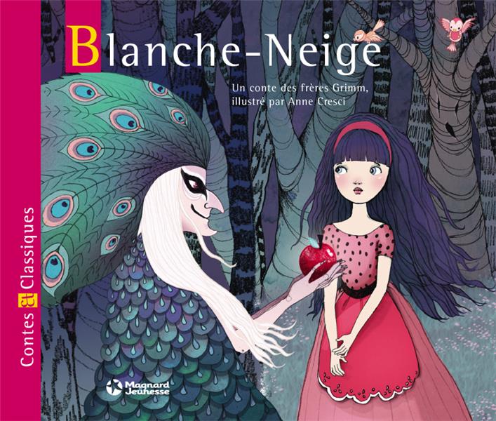 BLANCHE-NEIGE - CONTES ET CLASSIQUES