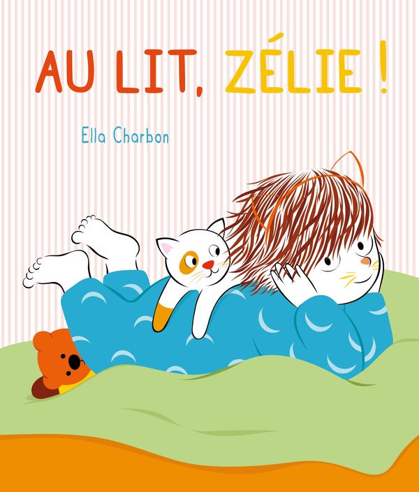 ZELIE - T05 - AU LIT, ZELIE !