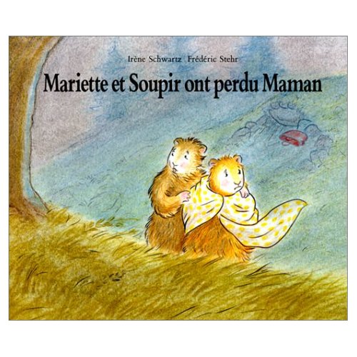MARIETTE ET SOUPIR ONT PERDU MAMAN