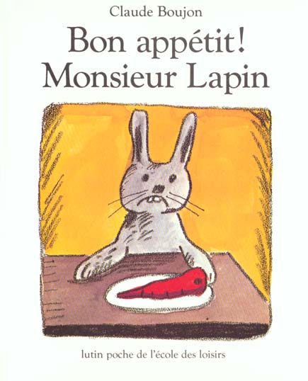 BON APPETIT ! MONSIEUR LAPIN