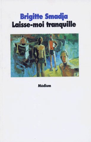 LAISSE MOI TRANQUILLE