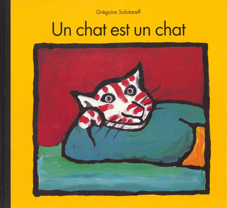 CHAT EST UN CHAT (UN)