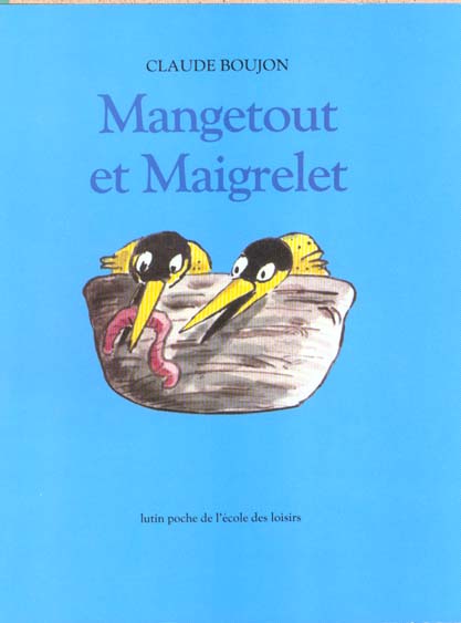 MANGETOUT ET MAIGRELET