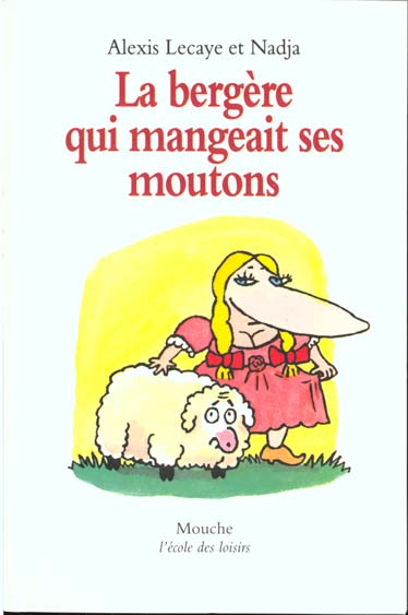 LA BERGERE QUI MANGEAIT SES MOUTONS (CF NE)