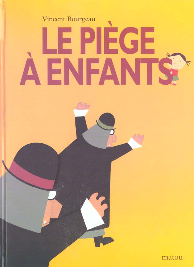 PIEGE A ENFANTS (LE)