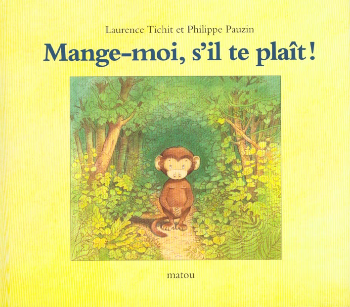 MANGE MOI S IL TE PLAIT