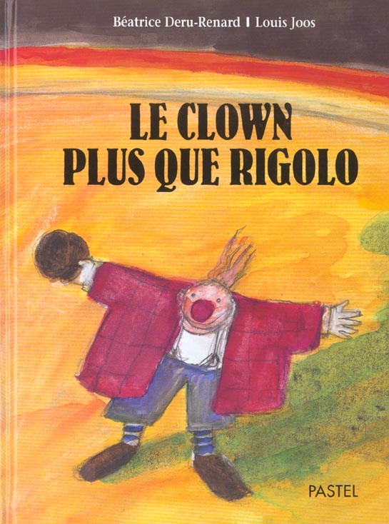 CLOWN PLUS QUE RIGOLO (LE)