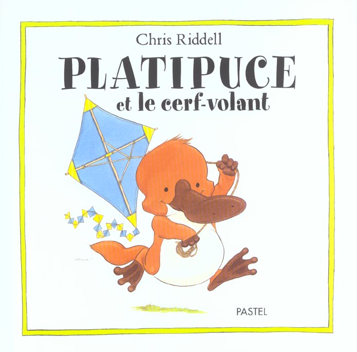 PLATIPUCE ET LE CERF VOLANT