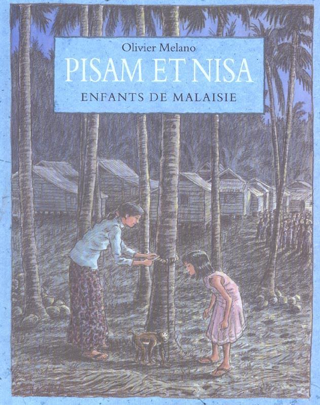 PISAM ET NISA ENFANTS DE MALAISIE