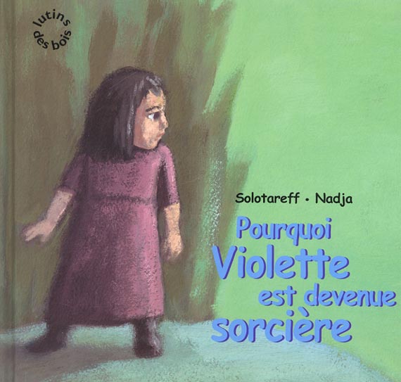 POURQUOI VIOLETTE EST DEVENUE SORCIERE ?