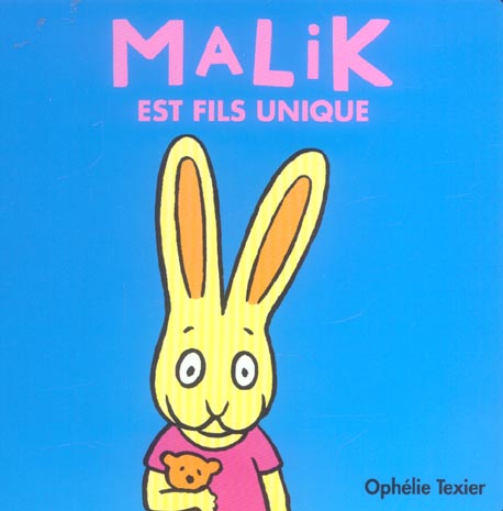 PETITES FAMILLES MALIK EST FILS UNIQUE