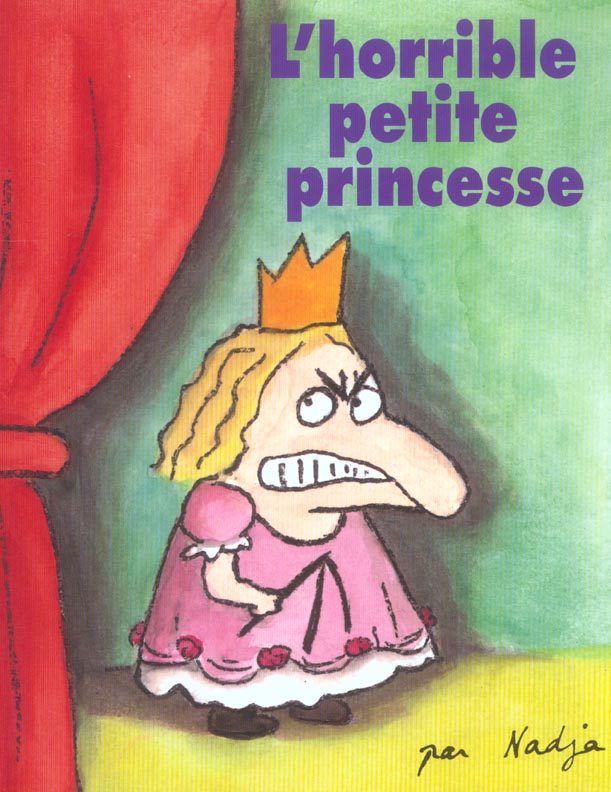 L'HORRIBLE PETITE PRINCESSE