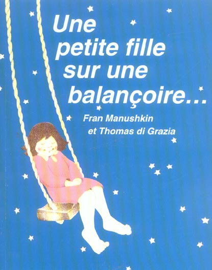 PETITE FILLE SUR UNE BALANCOIRE (UNE)