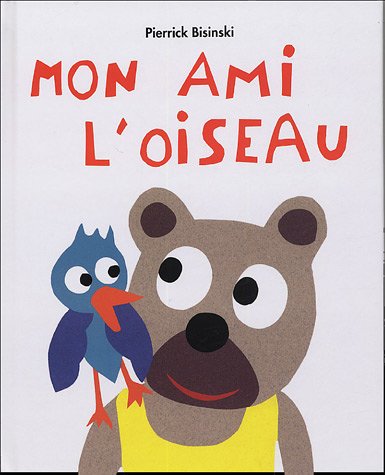 MON AMI L OISEAU