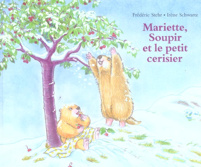 MARIETTE SOUPIR ET LE PETIT CERISIER