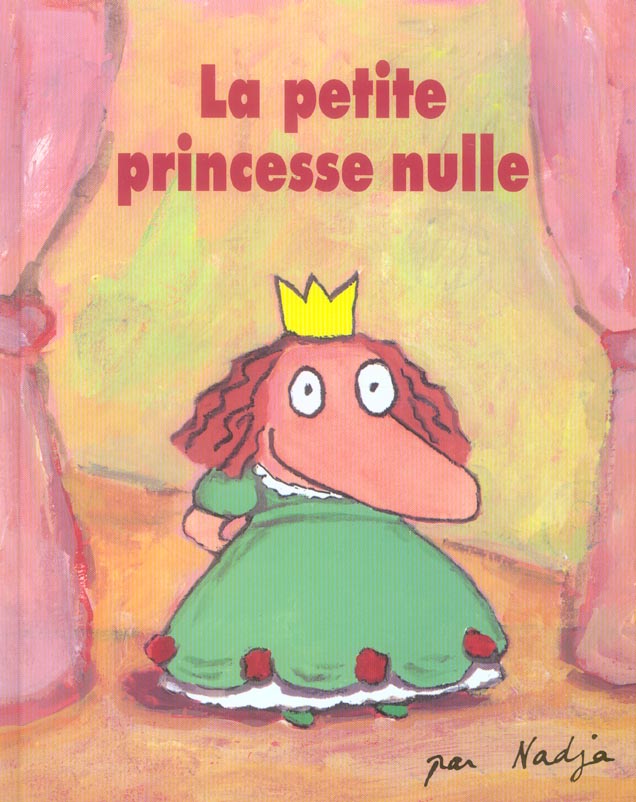 PETITE PRINCESSE NULLE (LA)