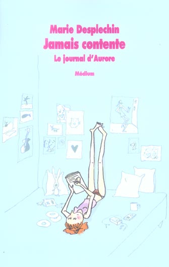 LE JOURNAL D'AURORE 1 JAMAIS CONTENTE