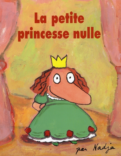PETITE PRINCESSE NULLE (LA)