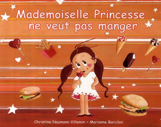 MADEMOISELLE PRINCESSE NE VEUT PAS MANGER