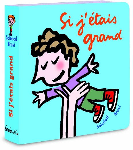 SI J ETAIS GRAND