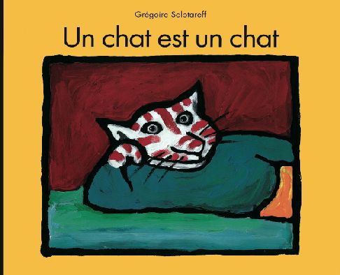 CHAT EST UN CHAT (UN)