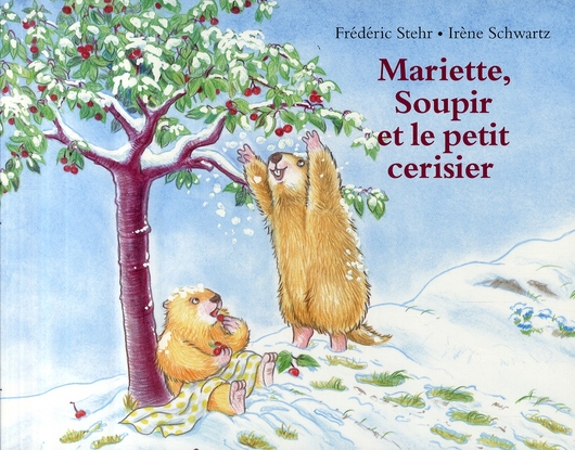 MARIETTE SOUPIR ET LE PETIT CERISIER