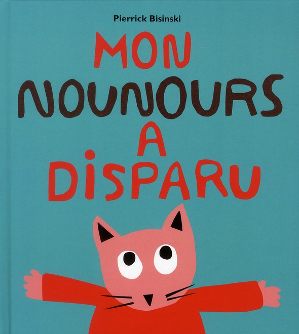 MON NOUNOURS A DISPARU