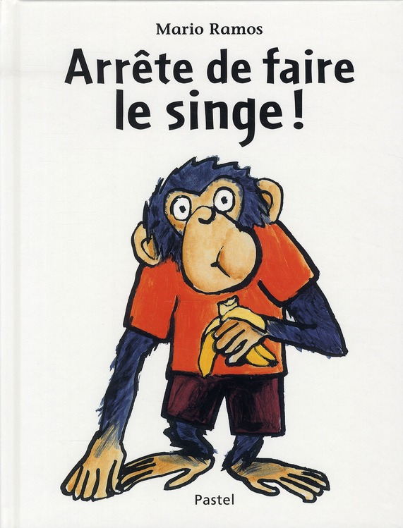 ARRETE DE FAIRE LE SINGE !