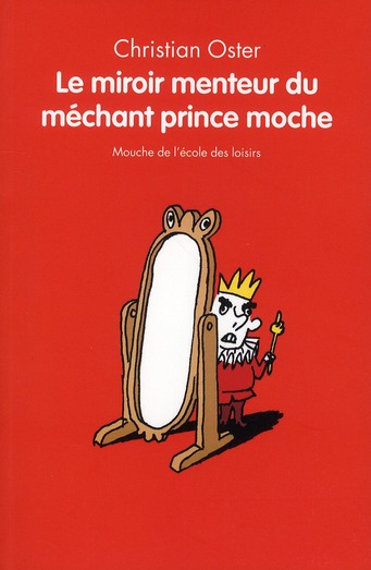 MIROIR MENTEUR DU MECHANT PRINCE MOCHE
