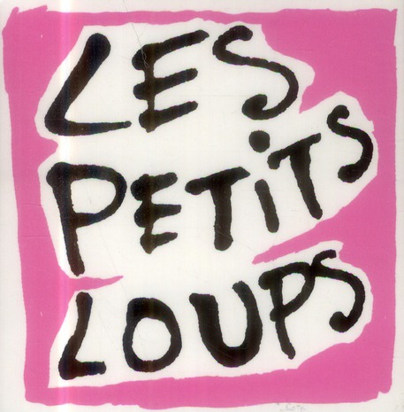 PETITS LOUPS (LES)