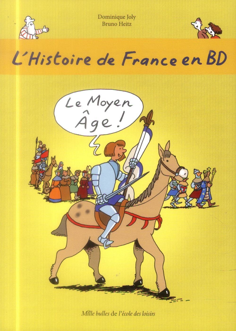 L'HISTOIRE DE FRANCE EN BD - TOME 3 - LE MOYEN AGE !