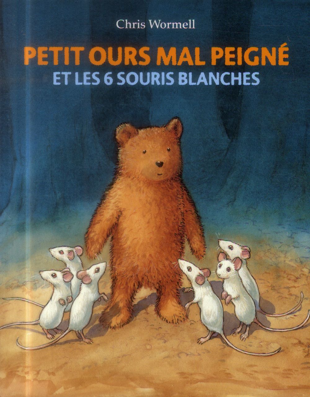 PETIT OURS MAL PEIGNE - ET LES 6 SOURIS BLANCHES