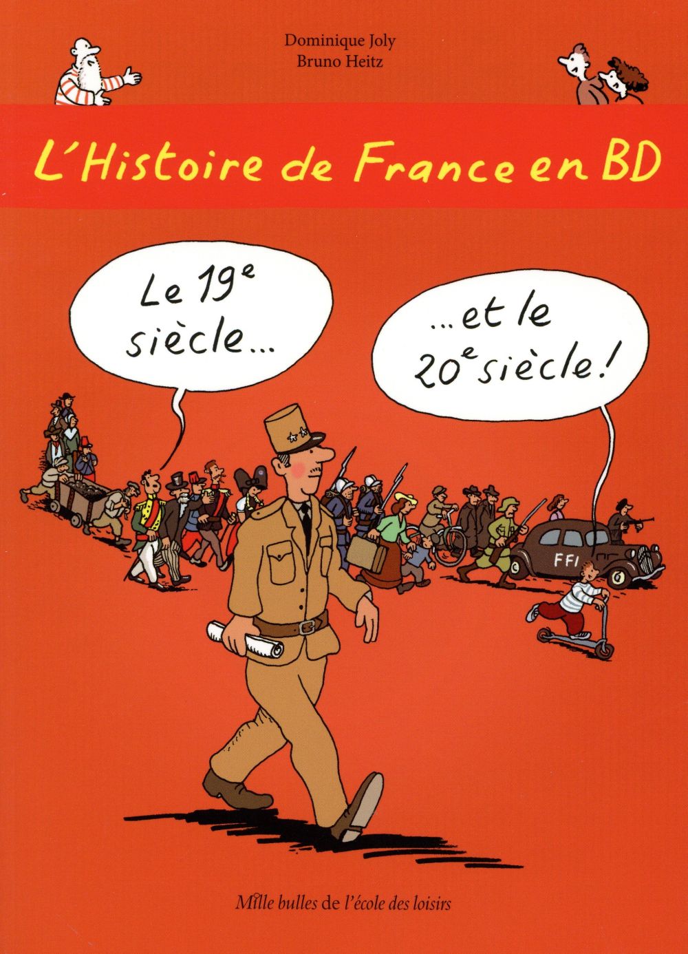 L'HISTOIRE DE FRANCE EN BD - TOME 6 - LE 19E SIECLE ? ET LE 20E SIECLE !