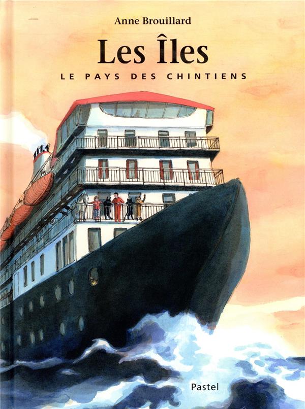 LES ILES - LE PAYS DES CHINTIENS