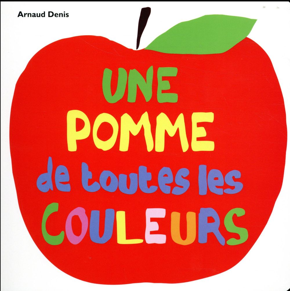 POMME DE TOUTES LES COULEURS (UNE)
