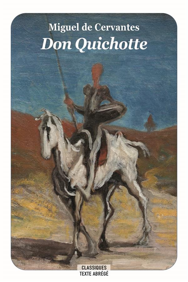 DON QUICHOTTE (TEXTE ABREGE - NOUVELLE EDITION)