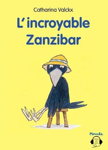 L'INCROYABLE ZANZIBAR (AUDIO)