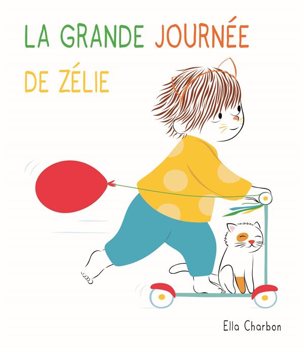 LA GRANDE JOURNEE DE ZELIE