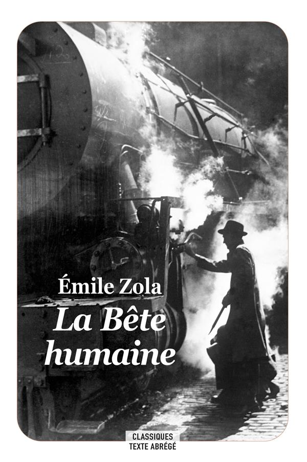 LA BETE HUMAINE (ABREGE)