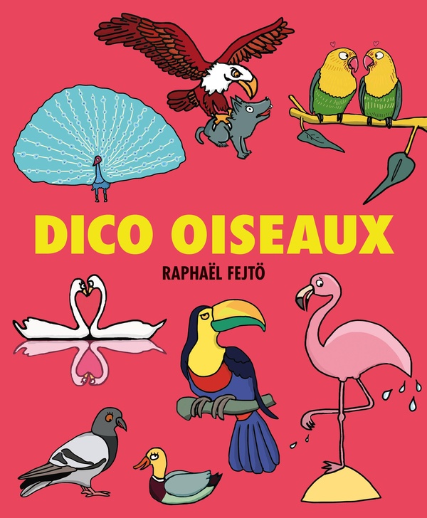 LES P'TITS DICOS - T06 - DICO OISEAUX